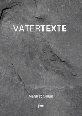 Vatertexte, Margret Müller