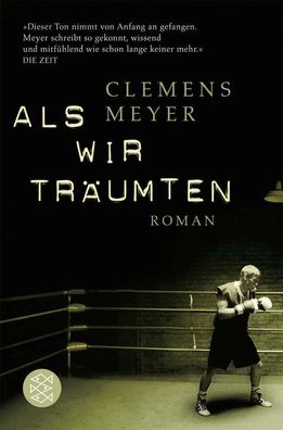 Als wir träumten, Clemens Meyer