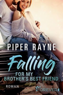 Falling for my Brother's Best Friend, Piper Rayne