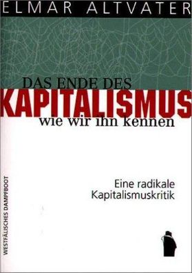 Das Ende des Kapitalismus, wie wir ihn kennen, Elmar Altvater