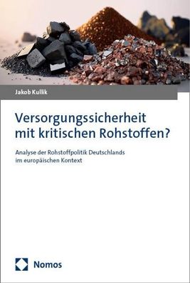 Versorgungssicherheit mit kritischen Rohstoffen?, Jakob Kullik