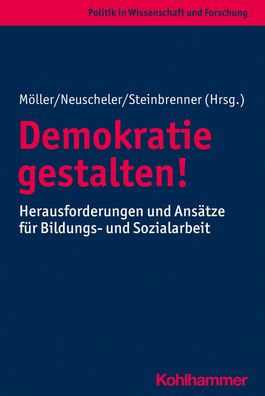 Demokratie gestalten!, Kurt Möller