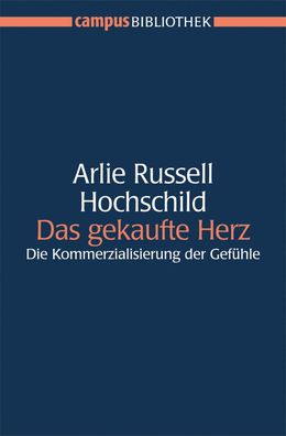 Das gekaufte Herz, Arlie Russell Hochschild