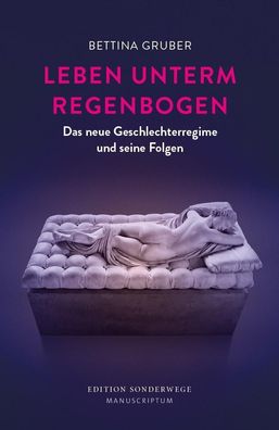 Leben unterm Regenbogen, Bettina Gruber