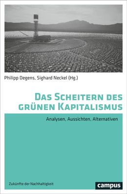 Das Scheitern des grünen Kapitalismus, Philipp Degens