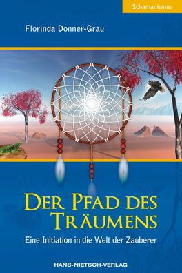 Der Pfad des Träumens, Florinda Donner-Grau