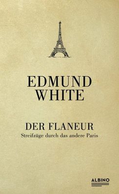 Der Flaneur, Edmund White