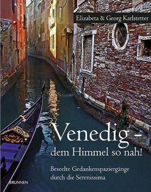 Venedig - dem Himmel so nah!, Georg Karlstetter