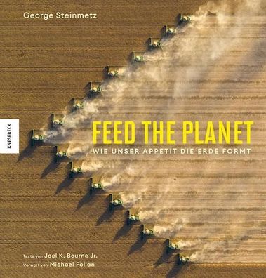 Feed the Planet, George Steinmetz