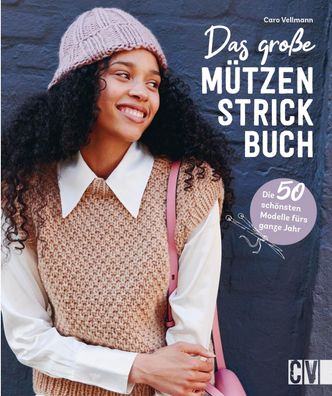 Das große Mützen-Strickbuch, Caro Vellmann