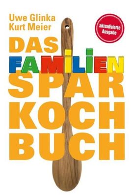 Das Familien-Sparkochbuch, Uwe Glinka