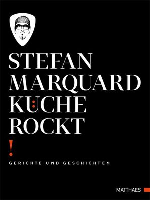 Küche rockt, Stefan Marquard