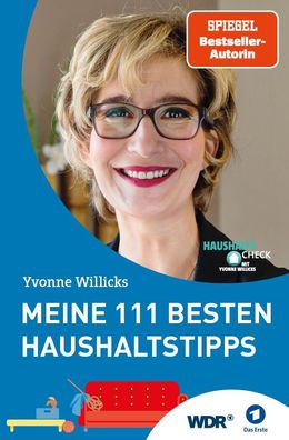 Meine 111 besten Haushaltstipps, Yvonne Willicks