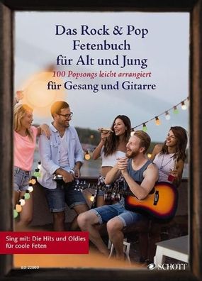 Das Rock & Pop Fetenbuch für Alt und Jung,