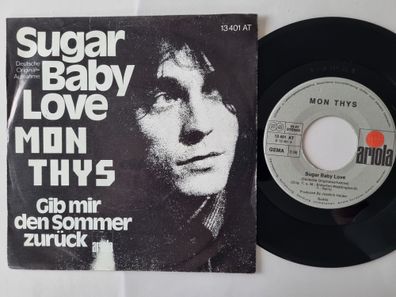 Mon Thys - Sugar Baby Love 7'' Vinyl Germany/ CV The Rubettes