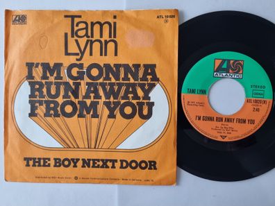 Tami Lynn - I'm gonna run away from you 7'' Vinyl Germany