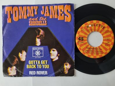 Tommy James & The Shondells - Gotta Get Back To You / Red Rover 7'' Vinyl