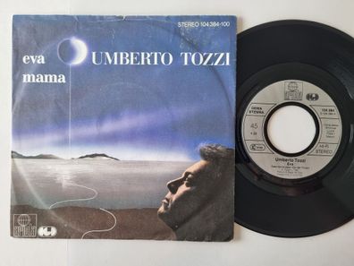 Umberto Tozzi - Eva/ Mama 7'' Vinyl Germany