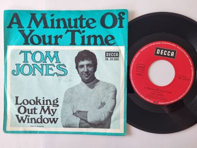 Tom Jones - A Minute Of Your Time / Looking Out My Window 7'' Vinyl Germany