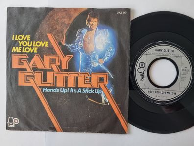 Gary Glitter - I Love You Love Me Love 7'' Vinyl Germany