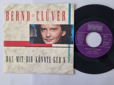 Bernd Clüver - Das Mit Dir Könnte Geh'n 7'' Vinyl Germany