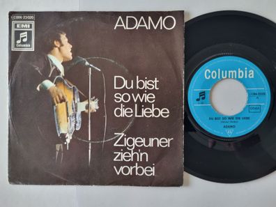 Adamo - Du Bist So Wie Die Liebe 7'' Vinyl Germany