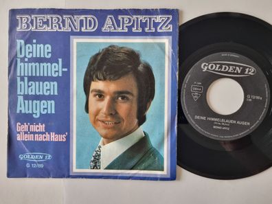 Bernd Apitz - Deine himmelblauen Augen 7'' Vinyl Germany