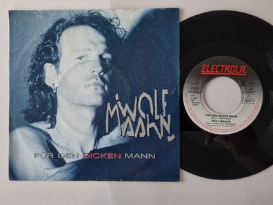 Wolf Maahn - Für den dicken Mann 7'' Vinyl Germany