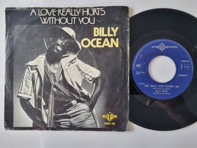 Billy Ocean - Love Really Hurts Without You 7'' Vinyl Holland