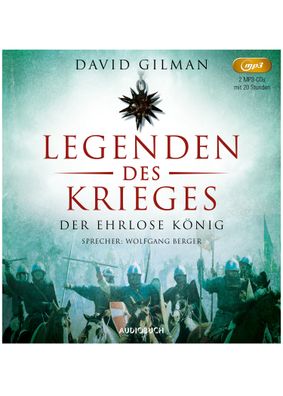 Hörbuch: Legenden des Krieges II - Der ehrlose König MP3-CDs