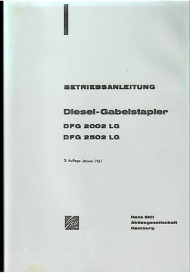 Bedienungsanleitung Still Diesel Gabelstapler, DFG 2002 LG und DFG 2502 LG