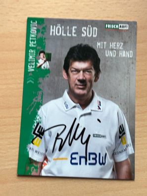 Velimir Petkovic FRISCH AUF! Göppingen Autogrammkarte original signiert #S25257