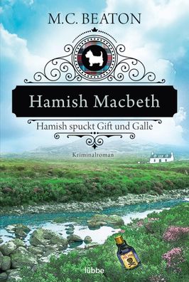 Hamish Macbeth spuckt Gift und Galle, M C Beaton