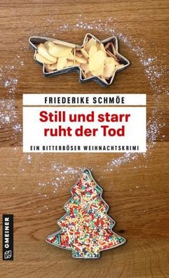 Still und starr ruht der Tod, Friederike Schmöe