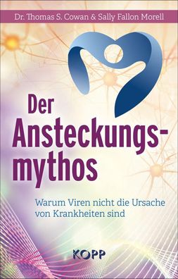 Der Ansteckungsmythos, Thomas S. Cowan