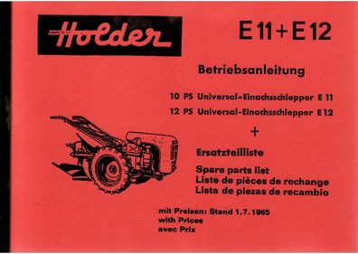 Betriebsanleitung und Ersatzteilliste Holder E11 + E12, Universal Einachsschlepper, O