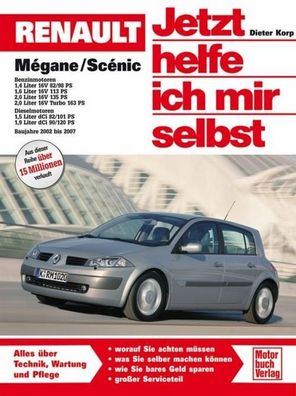 Renault Mégane / Scénic - Jetzt helfe ich mir selbst, Dieter Korp