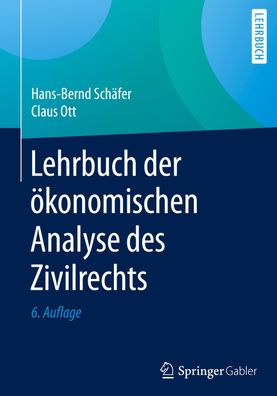 Lehrbuch der ökonomischen Analyse des Zivilrechts, Hans-Bernd Schäfer