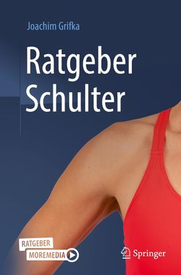 Ratgeber Schulter, Joachim Grifka