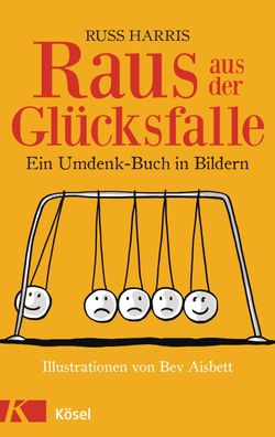 Raus aus der Glücksfalle, Russ Harris