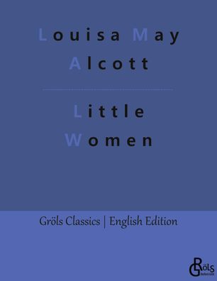 Little Women, Louisa May Alcott