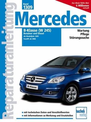 Mercedes B-Klasse (W245) Benziner und Diesel, Karl-Heinz Schneider