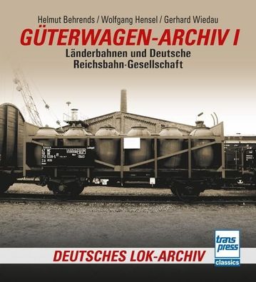 Güterwagen-Archiv 1, Helmut Behrends