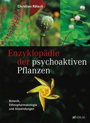 Enzyklopädie der psychoaktiven Pflanzen, Christian Rätsch