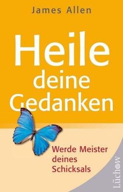 Heile Deine Gedanken (Broschur), James Allen