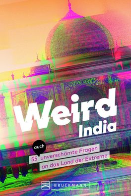 Weird India, Andrea Glaubacker