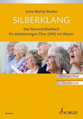 Silberklang. Chorpartitur, Jutta Michel-Becher