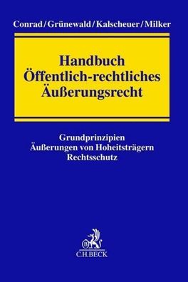 Handbuch Öffentlich-rechtliches Äußerungsrecht, Christian Conrad