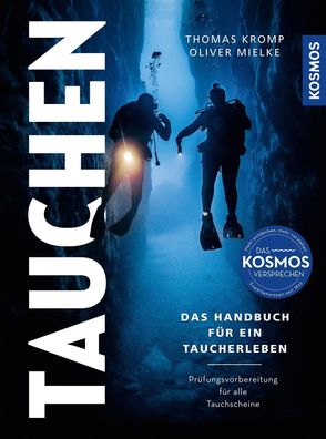 Modernes Tauchen: Handbuch für ein ganzes Taucherleben - Prüfungsvorbereitu