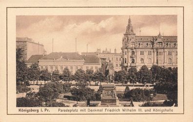 Paradeplatz mit Denkmal Wilhelm III und Königshalle in Königsberg Ostpreussen AK